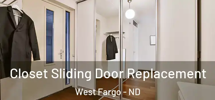 Closet Sliding Door Replacement West Fargo - ND