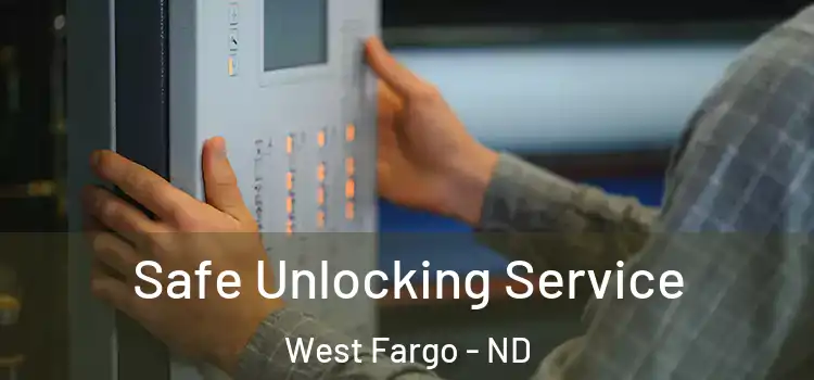 Safe Unlocking Service West Fargo - ND